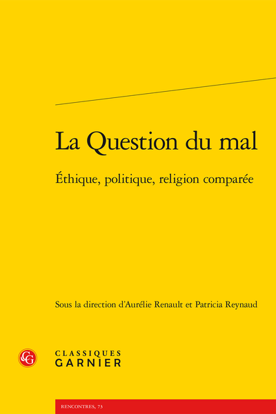 La Question du mal. Éthique, politique, religion comparée