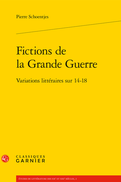 Fictions de la Grande Guerre. Variations littéraires sur 14-18