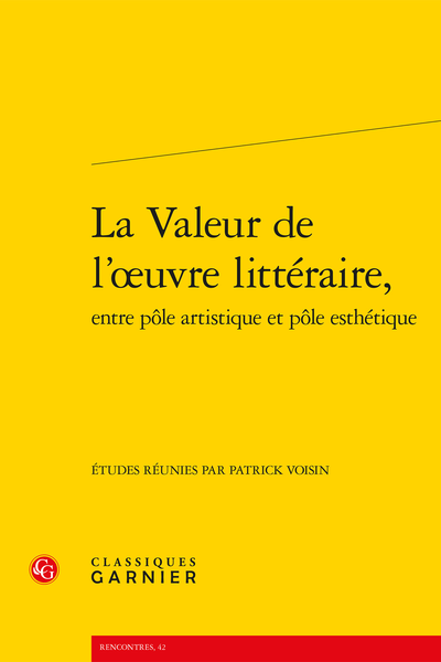 La Valeur de l’œuvre littéraire, entre pôle artistique et pôle esthétique