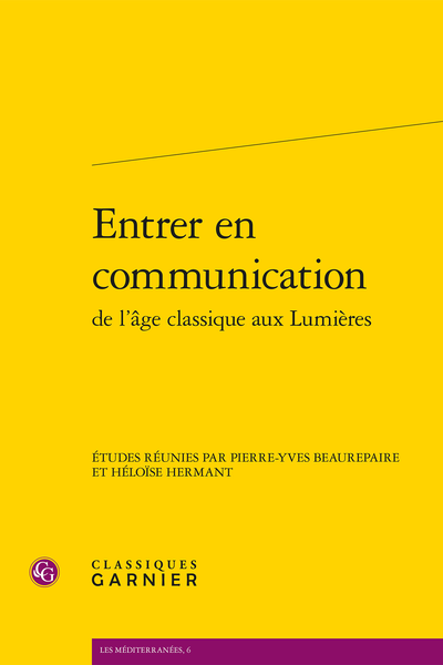 Entrer en communication de l’âge classique aux Lumières