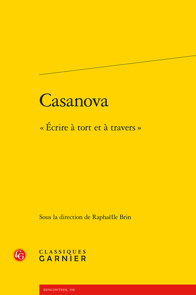 Casanova. « Écrire à tort et à travers »