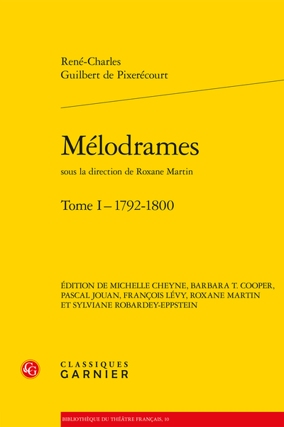 Mélodrames. Tome I. 1792-1800