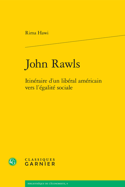 John Rawls. Itinéraire d’un libéral américain vers l’égalité sociale