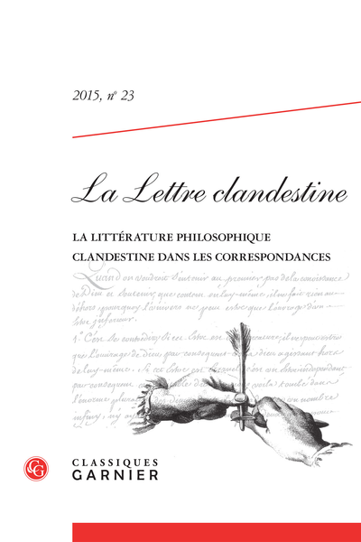 La Lettre clandestine. 2015, n° 23. La littérature philosophique clandestine dans les correspondances