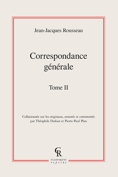 Correspondance générale. Tome II