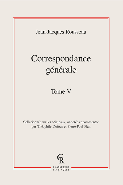 Correspondance générale. Tome V
