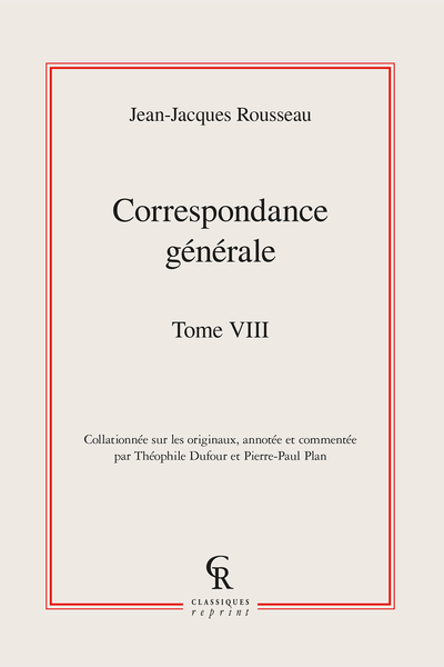 Correspondance générale. Tome VIII