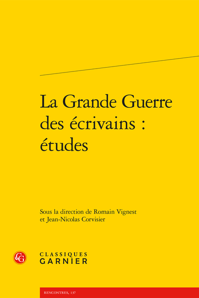 La Grande Guerre des écrivains : études