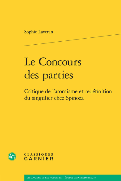 Le Concours des parties. Critique de l’atomisme et redéfinition du singulier chez Spinoza