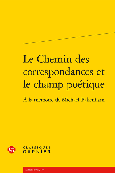 Le Chemin des correspondances et le champ poétique. À la mémoire de Michael Pakenham