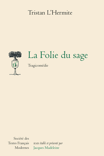 La Folie du sage Tragicomédie