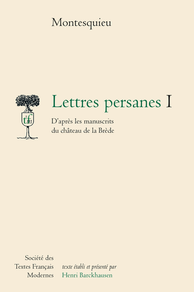 Lettres persanes. D'après les manuscrits du château de la Brède