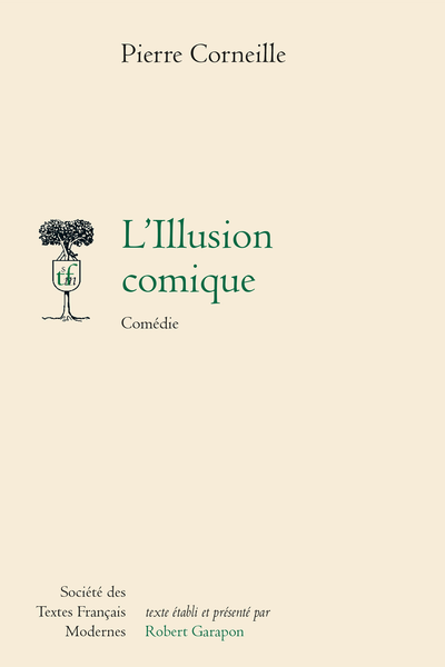 L’Illusion comique. Comédie