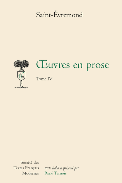 Saint-Évremond (Charles de) - Œuvres en prose. Tome IV