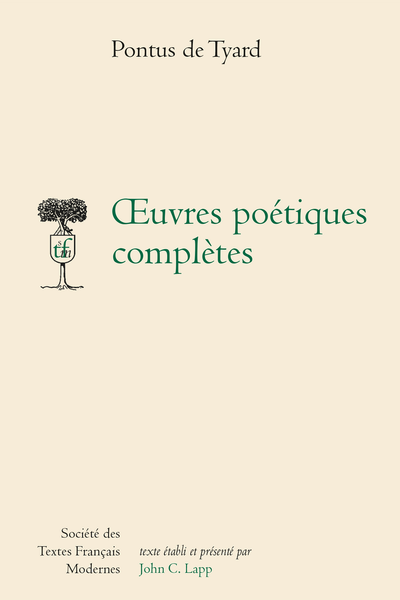 Tyard (Pontus de) - Œuvres poétiques complètes