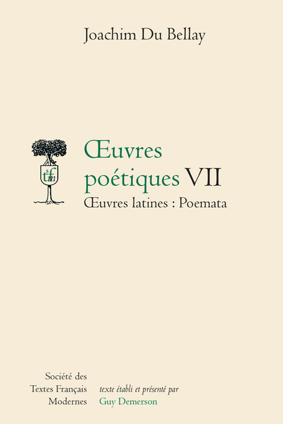 Du Bellay (Joachim) - Œuvres poétiques Œuvres latines : Poemata. VII