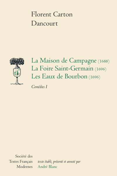 La Maison de campagne (1688) La Foire Saint-Germain (1696) Les Eaux de Bourbon (1696) Comédies I