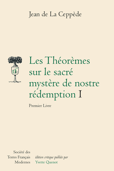 Les Théorèmes sur le sacré mystère de nostre rédemption Premier Livre. I