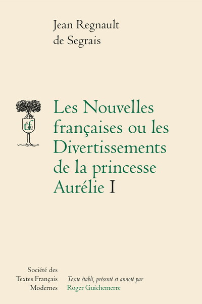 Les Nouvelles françaises ou les Divertissements de la princesse Aurélie. I