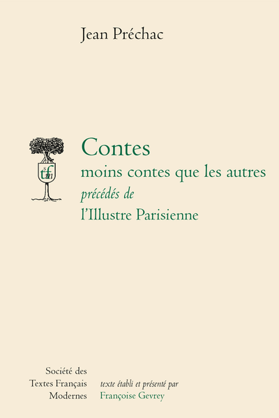 Contes moins contes que les autres précédés de l’Illustre Parisienne