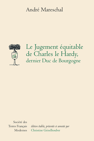 Le Jugement équitable de Charles le Hardy, dernier Duc de Bourgogne