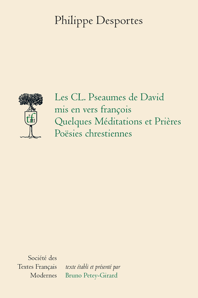 Les CL. Pseaumes de David mis en vers françois Quelques Méditations et Prières Poësies chrestiennes