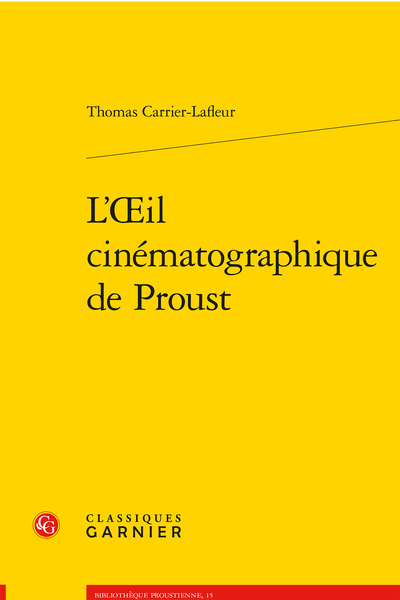 L’Œil cinématographique de Proust