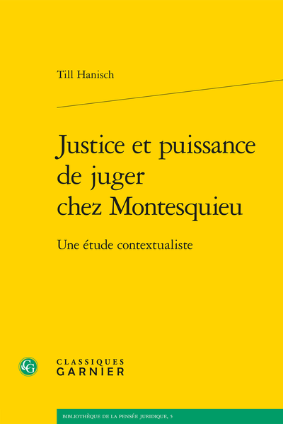 Justice et puissance de juger chez Montesquieu. Une étude contextualiste