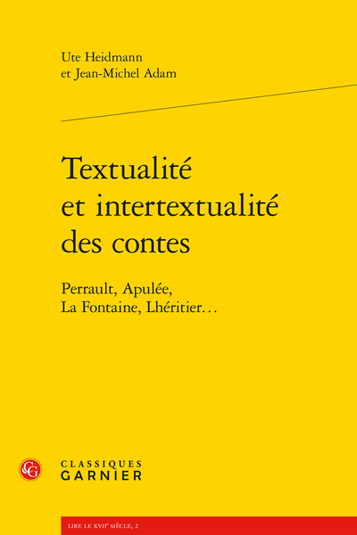 Textualité et intertextualité des contes. Perrault, Apulée, La Fontaine, Lhéritier...