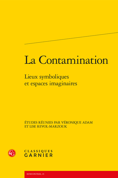 La Contamination. Lieux symboliques et espaces imaginaires