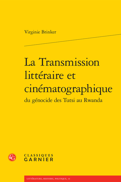 La Transmission littéraire et cinématographique du génocide des Tutsi au Rwanda