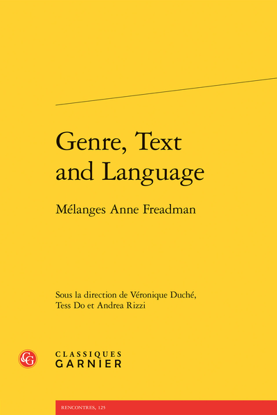 Genre, Text and Language. Mélanges Anne Freadman