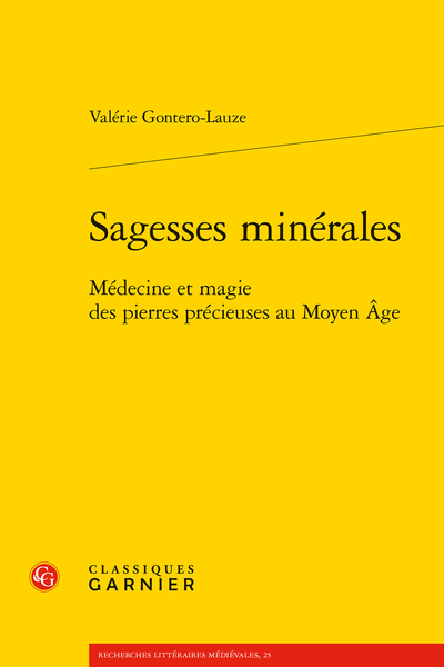Sagesses minérales. Médecine et magie des pierres précieuses au Moyen Âge