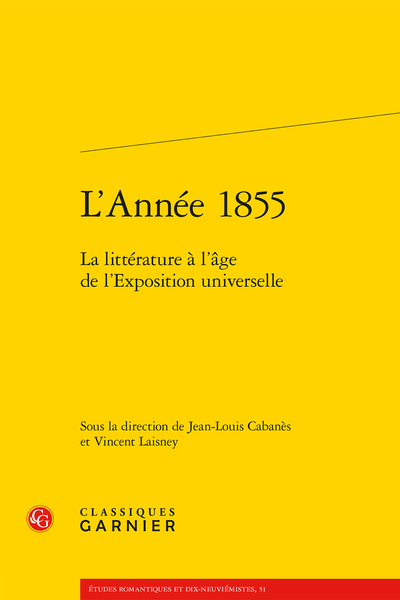L’Année 1855. La littérature à l’âge de l’Exposition universelle