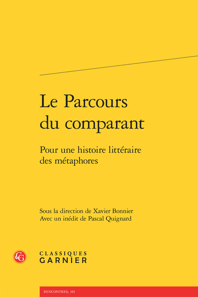 Le Parcours du comparant. Pour une histoire littéraire des métaphores