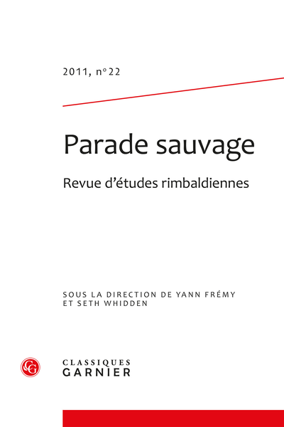 Parade sauvage. 2011, n° 22. Revue d’études rimbaldiennes